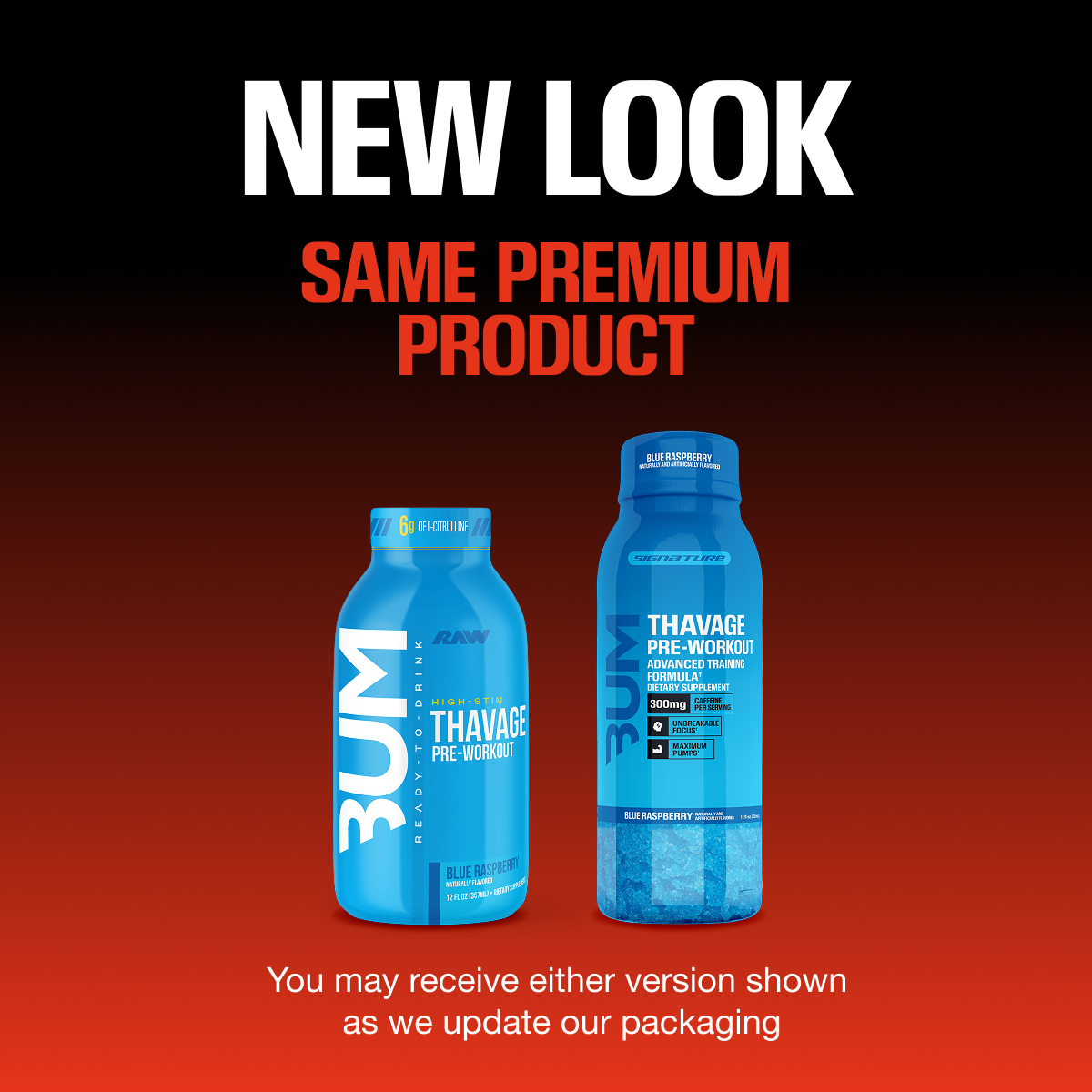 New look, same product: BUM Thavage Ready-to-Drink Pre-Workout Blue Raspberry, old and new bottles. You may receive either.
