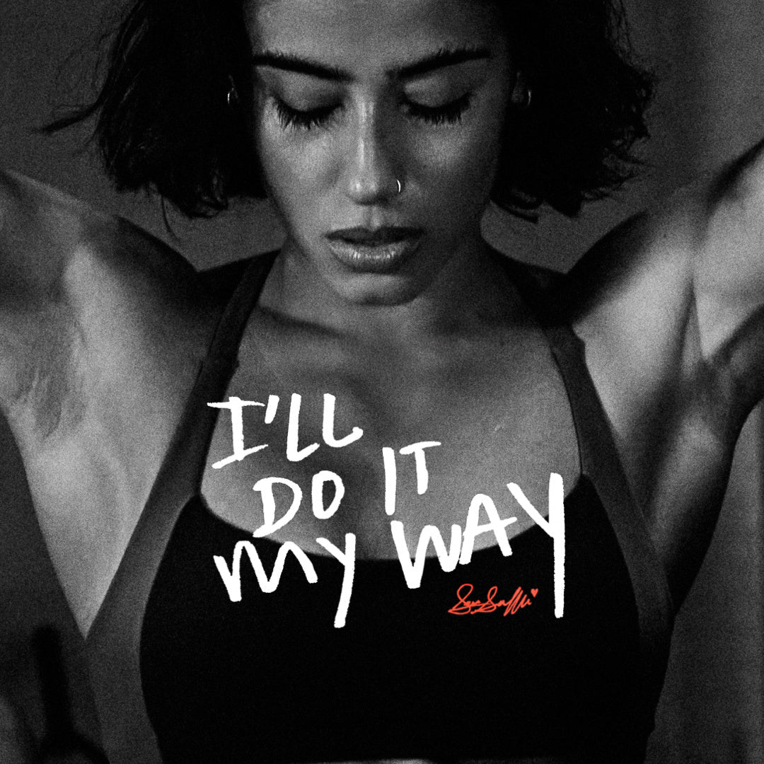 Sara Saffari with the handwritten line "I'll do it my way" and her signature