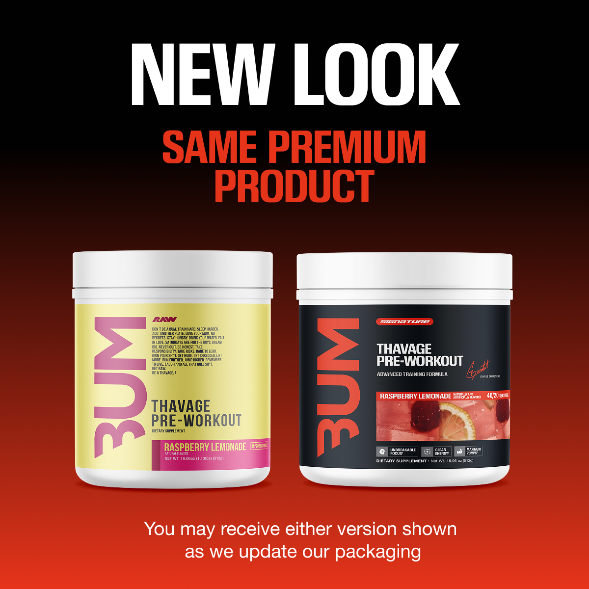 New look, same product: BUM Thavage Pre-Workout Raspberry Lemonade in old yellow and new black tubs. You may receive either.